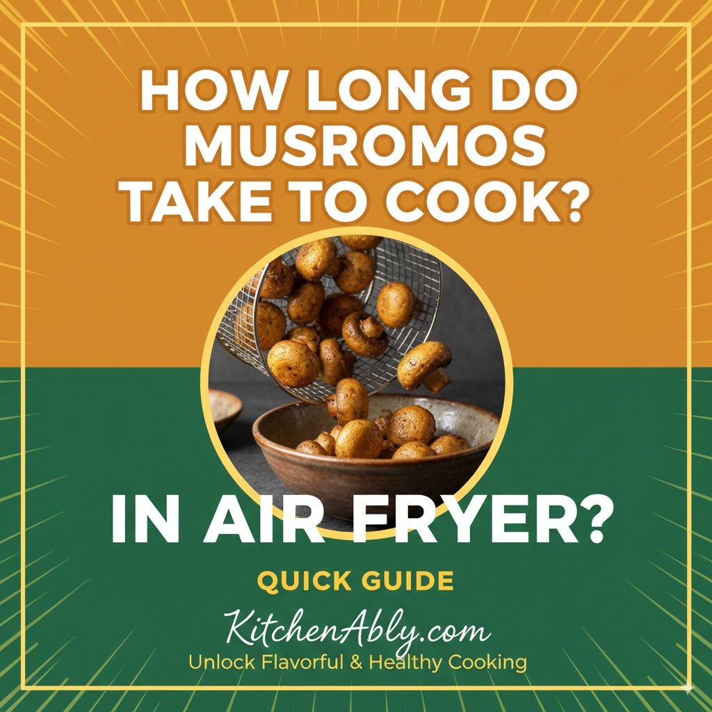 How Long Do Mushrooms Take to Cook in Air Fryer