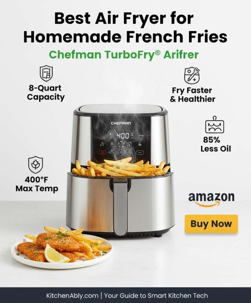 Best Air Fryer for Homemade French Fries